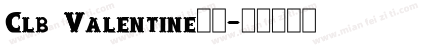 Clb Valentine字体字体转换